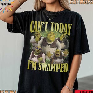 Comfort Colors Can&#39;t Today I&#39;m Swamped Shirt, Shrek Tee, Fiona and Shrek Shirt, Shrek Gift Idea for Kids
