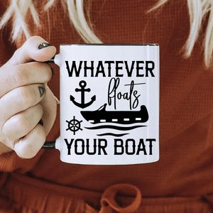 Whatever Floats Your Boat Design Svg, Png, Eps, Dxf, Digital Files, Funny Memes