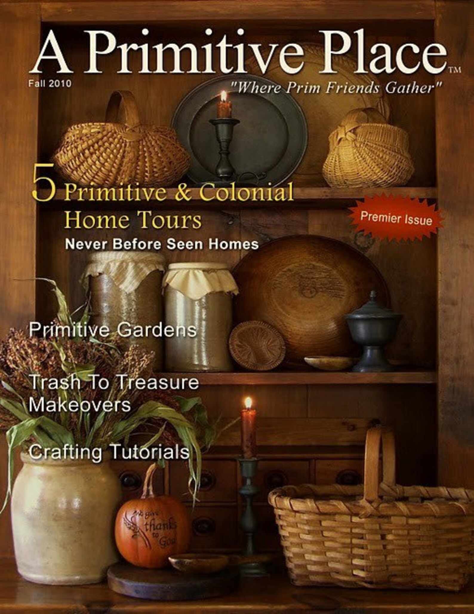 A Primitive Place Magazine Fall 2010 Premiere Issue Etsy
