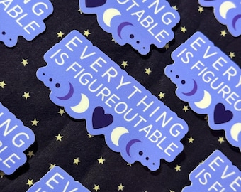 everything is figureoutable motivational sticker