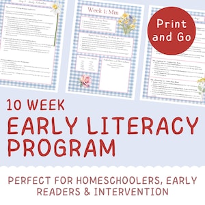 May include: A 10-week early literacy program with printable worksheets. The pages have a blue gingham pattern and floral accents. The text includes "Print and Go" and "Early Literacy Program".