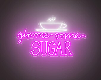Gimme Some Sugar Neon Sign, Dessert Bar Decor