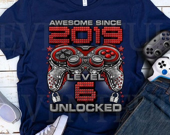 level 6 Unlocked Shirt, Gamer 6th birthday Shirt Boy for 6 Year old Birthday boy, Birthday Shirt 6, Awesome Since 2019 Shirt For Gamers
