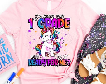 Camiseta personalizada de volta às aulas, estou pronta para a 1ª série, está pronta para mim, camiseta de volta às aulas, camiseta de menina da 1ª série, camiseta de unicórnio da 1ª série