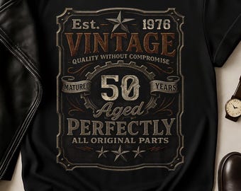 Vintage 50th Birthday Shirt, Aged 50 Perfectly Est 1976, Retro Birthday Gift Unisex, Classic Milestone Tee, 50th Birthday Gift For Him Her