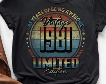 45 Years of Being Awesome, Vintage 45th Birthday Shirt, Vintage 1981 Shirt, 45th Birthday 1981 Shirt, 45th Birthday Gift For Him Her