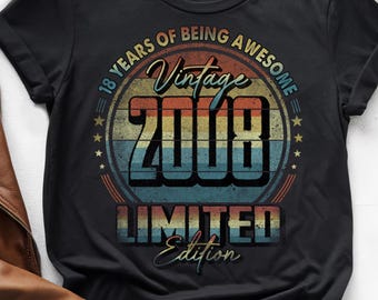 18 Years of Being Awesome, Vintage 18th Birthday Shirt, Vintage 2008 Shirt, 18th Birthday 2008 Shirt, 18th Birthday Gift For Him Her