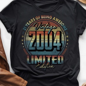 21 Years of Being Awesome, Vintage 21st Birthday Shirt, Vintage 2004 Shirt, 21st Birthday 2004 Shirt, 21st Birthday Gift For Him Her