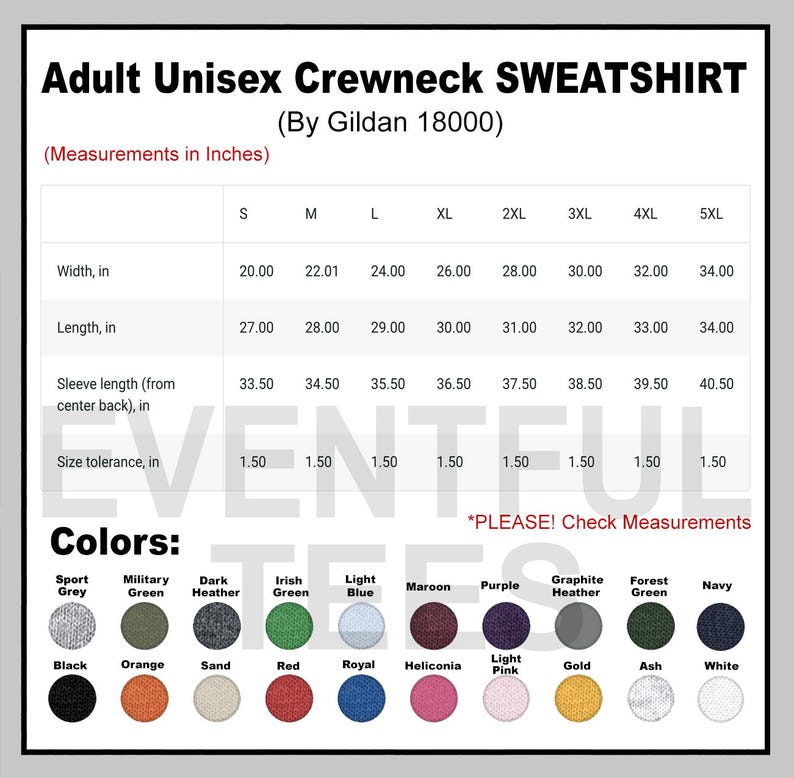 Peut inclure: Tableau des tailles pour un sweat-shirt ras du cou unisexe pour adultes, avec des mesures en pouces. Le tableau comprend les tailles S &agrave; 5XL, avec une largeur allant de 50,8 &agrave; 86,36 cm et une longueur de 68,58 &agrave; 86,36 cm. Options de couleurs ci-dessous.