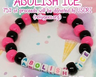 Abolish ICE Kandi Bracelet - Donation Fundraiser Charity for Immigrants, Refugees, Reject Project 2025, Accessories Beaded Jewelry