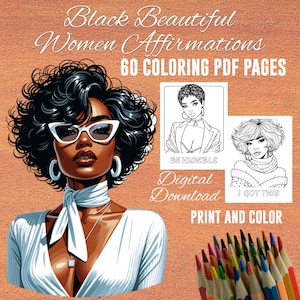 Op de afbeelding: Een digitale download van 60 kleurplaten met zwarte vrouwen en positieve affirmaties. De omslagfoto toont een vrouw met kort zwart haar, die een zonnebril en een wit shirt draagt. De tekst "Black Beautiful Women Affirmations" en "60 Coloring PDF Pages" staat bovenaan de afbeelding.