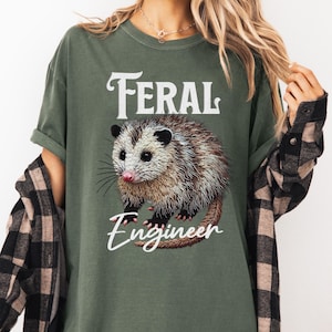 Feral Engineer Shirt, Women In Science shirt, Gift For Science Teacher, Science Lover, PhD Feminist Gift, STEM, Physics, Chemistry, Math
