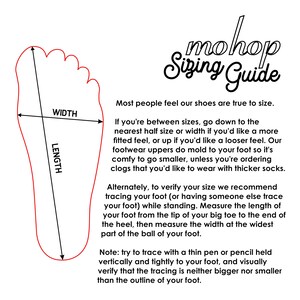 Mohop shoe sizing guide.  Image provides guidance on size recommendations. Graphic includes proper measuring techniques for shoe determining shoe size.  Length is measured from end of big toe to heel and width is measured at widest portion of foot.