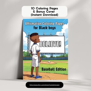 Pode incluir: Uma capa de download digital para "Affirmation Coloring Pages for Black boys". A ilustração apresenta um menino em uniforme de beisebol em pé em um campo de beisebol, com a palavra "BELIEVE!" em um outdoor. O texto "Baseball Edition" também é visível.