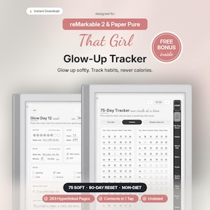 May include: A digital habit tracker for reMarkable 2 and Paper Pure tablets titled That Girl Glow-Up Tracker. The interface displays a 75-Day Tracker with checkboxes for daily habits, water intake, and mood, featuring 263 hyperlinked pages.