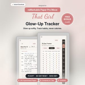 May include: A digital planner for reMarkable Paper Pro Move titled That Girl Glow-Up Tracker. The interface features a 75-Day Tracker with habit checkboxes, daily logs for water, sleep, and mood, plus navigation tabs for habits and cycles.