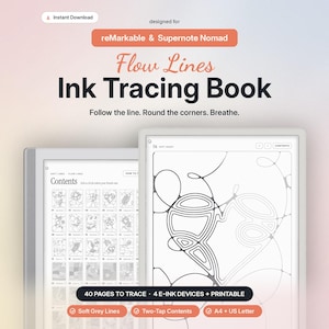 May include: A digital ink tracing book titled Flow Lines designed for reMarkable and Supernote Nomad devices. The display shows a contents page with 40 pages to trace and a page featuring a heart-shaped line drawing. Text includes Follow the line. Round the corners. Breathe.