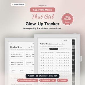 May include: A digital Supernote Manta planner titled That Girl Glow-Up Tracker with sections for habit tracking, a 75-day tracker, and daily logs. The interface features checkboxes, circular progress markers, and navigation tabs for home, habits, skin, hair, and movement.