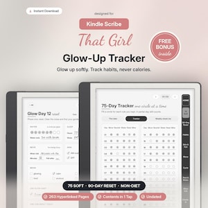 May include: A digital habit tracker for Kindle Scribe titled That Girl Glow-Up Tracker. The interface features a 75-Day Tracker, daily habit logs for water, sleep, movement, and mood, with 263 hyperlinked pages and a 90-day reset option.
