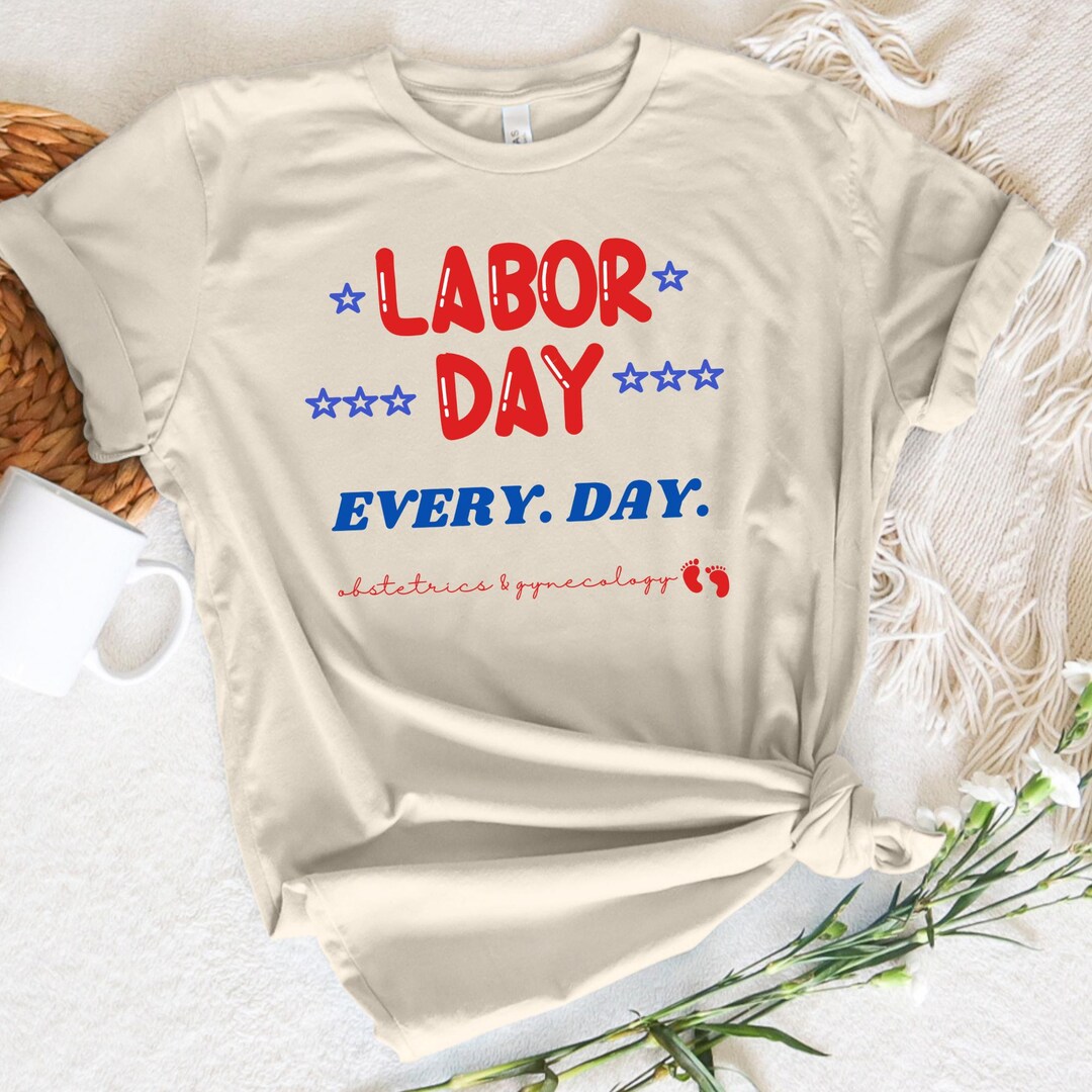Red, White, and Blue Labor Day Shirts OBGYN, Happy Labor Day, Labor Day ...
