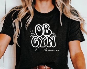 Obgyn Shirt, Personalised Obgyn T-shirt, Obgyn T-shirts, Crewneck Top, Birth Worker Shirt, Obgyn Nurse Shirt, Obgyn Gift, Obgyn Appreciation
