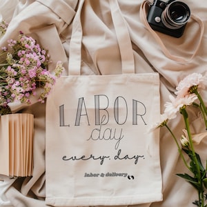 Labor Day Labor Delivery Nurse Tote Bags, Labor Day Every Day, Labor Delivery Tote Bags, Natural Tote Bag Nurse, Happy Labor Day, Nurse Bags