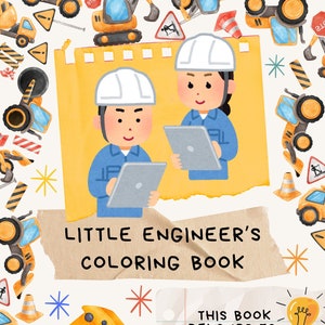 Könnte beinhalten: Ein Malbuchcover mit einem gelben Bagger, zwei Bauarbeitern und dem Text "LITTLE ENGINEER'S COLORING BOOK". Das Cover ist mit Bau-Motiven verziert, darunter Verkehrskegel, Stoppschilder und Baufahrzeuge.