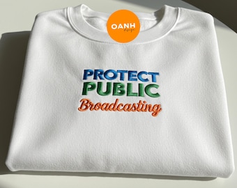 Protect Public Broadcasting Embroidered Sweatshirt, PBS Shirt, Vintage Public TV Tee, Classic Media Support Shirt, Save PBS Embroidered Gift