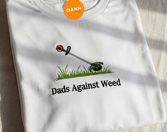 Maglietta ricamata "Dads Against Weeds", regalo alla moda per la festa del papà, maglietta per neopapà che taglia l'erba, maglietta girocollo con battute sul papà da parte della figlia