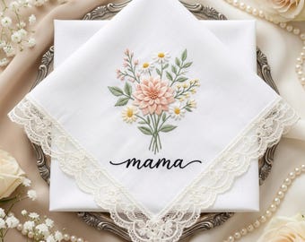 Mama Floral Handkerchief, Embroidered Mother Gift, Lace Wedding Hankie, Personalized Mama Keepsake Gift