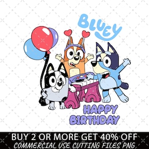 Bluey Birthday SVG PNG、My Birthday Png、Birthday Party Png、Birthday Gifts Png、Happy Birthday Png、Birthday Family Matching、Bluey Numbers