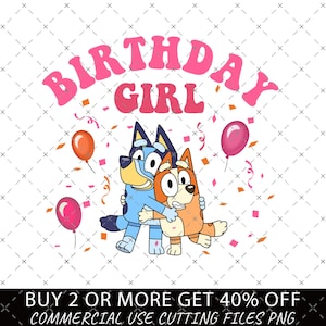 Bluey Birthday Girl Png, Blue Dog Png, Pacchetto di cartoni animati di compleanno Png, Sublimazione magica di compleanno, Bluey PNG, Il mio compleanno Png, Festa di compleanno