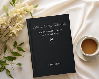 Personalized Loss of Spouse Grief Journal Letters to My Husband or Wife Bereavement Notebook Memorial Keepsake Sympathy Gift for Widow