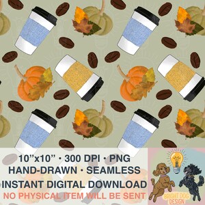 Könnte beinhalten: Nahtloses digitales Muster mit Kaffeetassen, Kürbissen, Blättern und Kaffeebohnen auf hellgrünem Hintergrund. Das Design enthält den Text "10"x10" • 300 DPI • PNG HAND-DRAWN • SEAMLESS INSTANT DIGITAL DOWNLOAD NO PHYSICAL ITEM WILL BE SENT".
