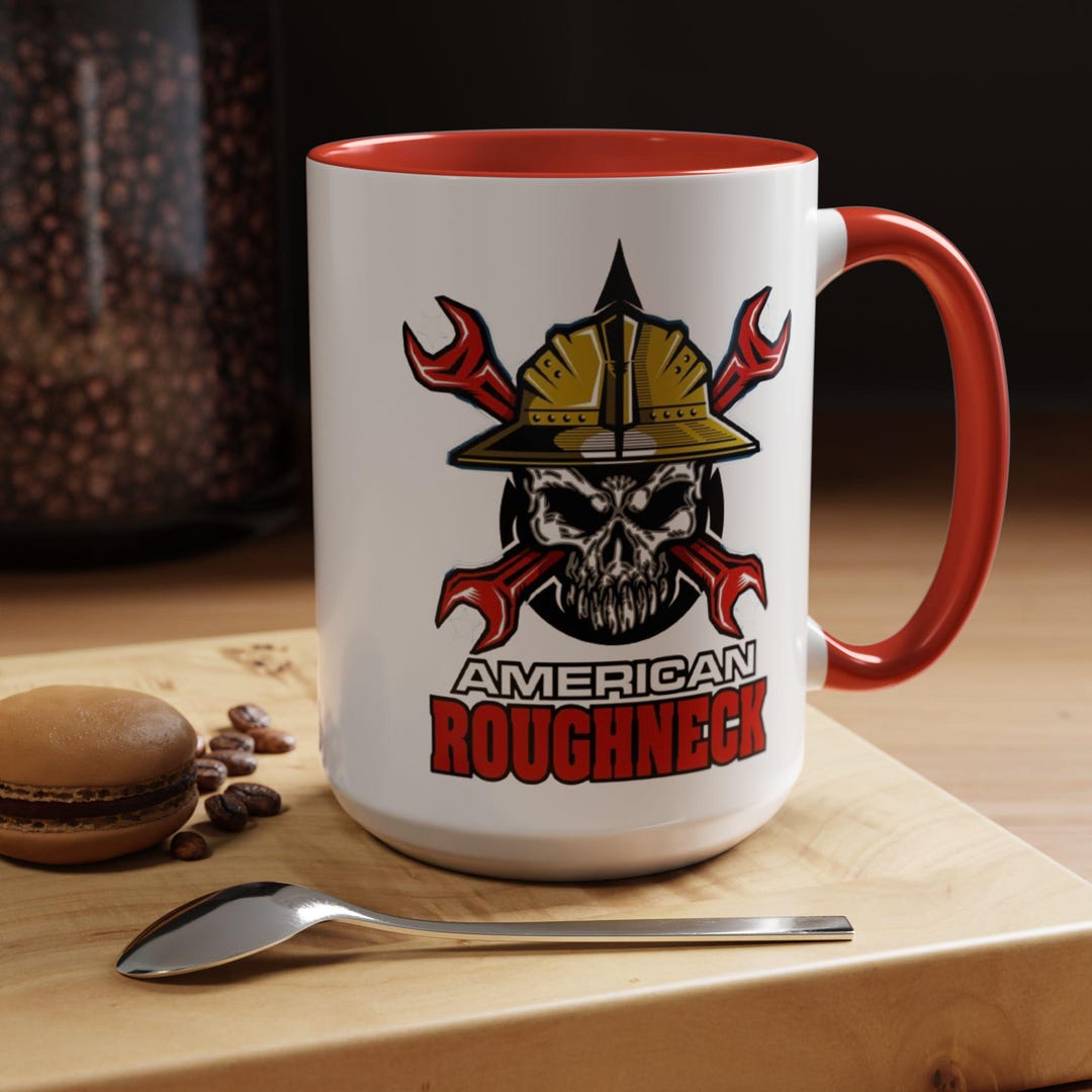 American Roughneck Coffee Mug (11, 15oz). Great Gift for Oilfield Workers.  Roughneck, Floorhand, Floorman, Rig Hand Merchandise - Etsy