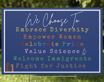 Double sided Yard Sign, Democratic Values Yard Sign, In This Home We Choose, Diversity Sign, Equity Sign, Fight for Justice, Celebrate Pride
