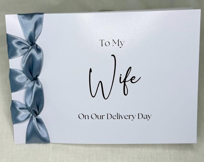 Handmade Congratulations Card: Satin Ribbon, Personalized Keepsake, Wife on Delivery Day, For New Baby