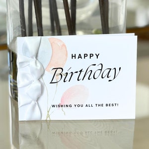 Carte d'anniversaire faite main personnalisée, Ruban de satin, Carte de luxe, Carte personnalisée, Joyeux anniversaire, Ballons