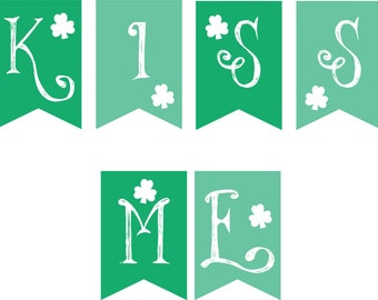 KISS ME St. Patrick's Day Digital Pennant Banner, DIY, St. Partrick's Day Banner, Decorations