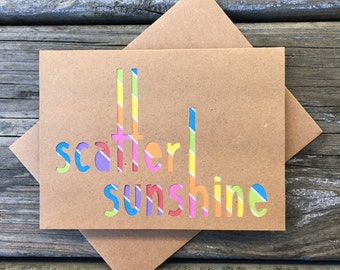 Scatter Sunshine Rainbow Greeting Card.  Cheerful, Fun, Happy, Inspirational, Love Card