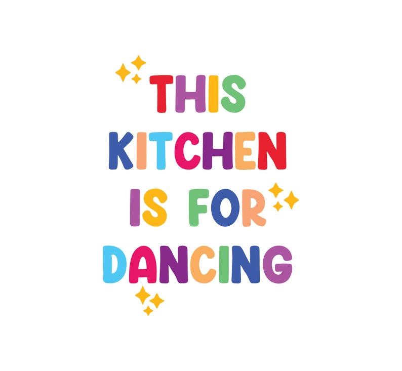 This Kitchen is for Dancing 8x10 Digital Print Colorful Kitchen Print image 1