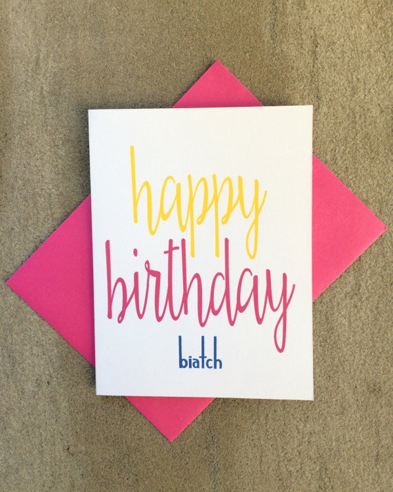 Joyeux Anniversaire Biatch Inapproprie Humour Etsy Joyeux Anniversaire Biatch Inapproprie Humour Etsy