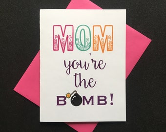 Mom you're the BOMB card.  Mother's Day Card, card for Mom
