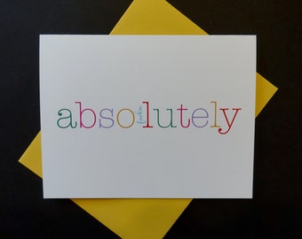 Absofu*kin'lutely | Yes! | Greeting Card