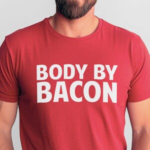 Carnivore Shirt - Body By Bacon Tshirt Gift for Meat Lover Farmer Butcher Keto Pork BBQ Lovers Gifts Unisex Husband Boyfriend Dad Plus Size