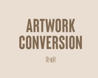May include: Artwork Conversion, a brown text logo with a distressed, vintage look.