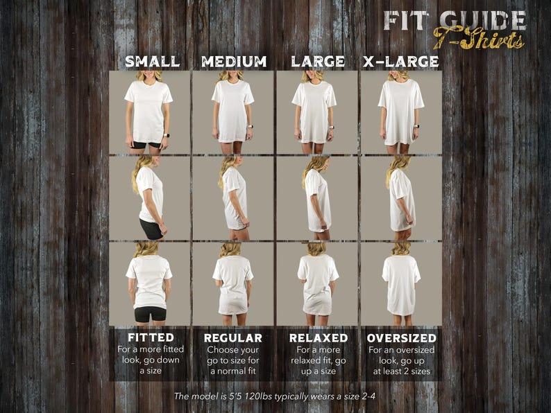 May include: A size chart for t-shirts showing different fits on a model. The chart shows the fit of a t-shirt in sizes small, medium, large, and x-large. The chart also shows the different fits of the t-shirt: fitted, regular, relaxed, and oversized. The model is 5'5" and 120 lbs and typically wears a size 2-4.