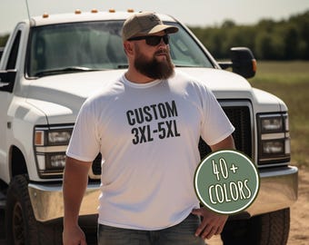 Custom Plus Size Shirt Men - XL 2XL 3XL 4XL 5XL Personalized Tshirt Top Add Your Text or Image Logo Gift for Dad Grandpa Women Unisex