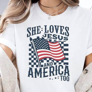 4th of July Shirt, She Loves Jesus And America Too, Flowers, Christian Shirt, Independence Day, America Boho Tee, USA Shirt, Patriotic Tee