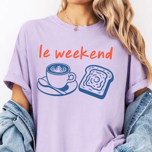 Weekend Shirt, Coffee T-shirt, Croissant Shirt, French Toast T-Shirt, Weekending T-Shirt, Retro Graphic Tee, Vintage Aesthetic, Le Weekend